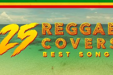 25 REGGAE – BEST POP SONGS COVERS