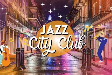 Jazz City Club in New Orleans | Smooth Jazz – Chill out – Lounge | FASHION LOUNGE TV