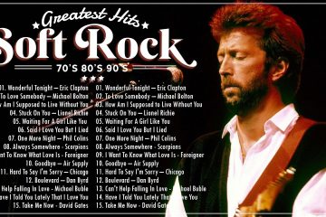 Eric Clapton,Lionel Richie, Phil Collins, Air Supply, Michael Bolton – Classic Soft Rock 80s 90s