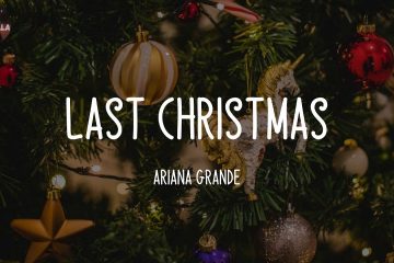 Ariana Grande – Last Christmas (Lyric Video)