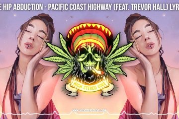 The Hip Abduction – Pacific Coast Highway (Feat. Trevor Hall) New Reggae 2022 / Johnny Cosmic Remix