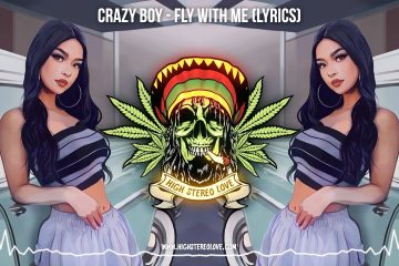 Crazy Boy – Fly With Me 🍁 (New Reggae 2022 / Cali Reggae / Lyric Video)