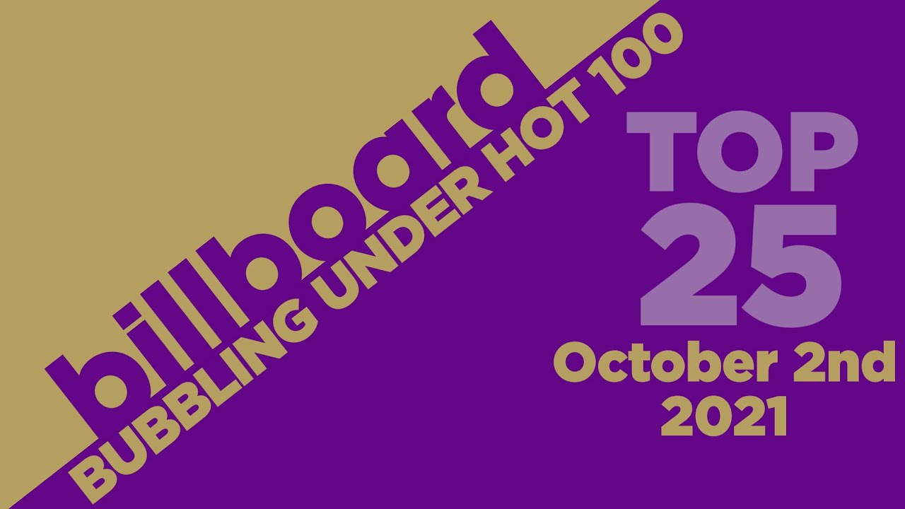 billboard-bubbling-under-hot-100-top-25-october-2nd-2021.jpg
