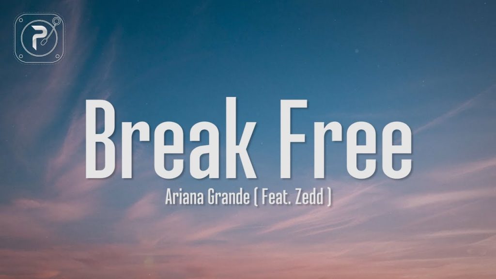Ariana Grande – Break Free (Lyrics) This is the part when I break free