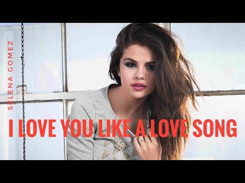 Selena Gomez – I Love You Like A Love Song Remix (Official Lyrics) 2021
