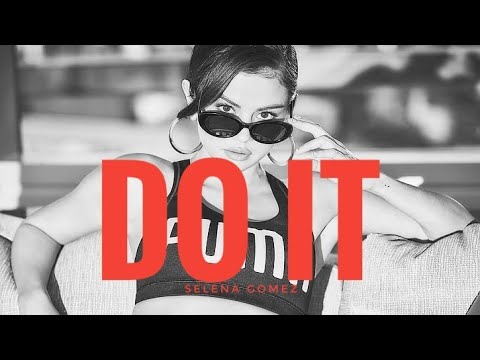 Selena Gomez – Do It (Official Lyrics) 2021