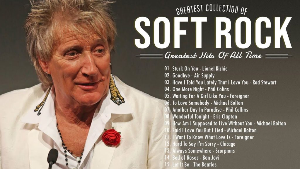 Rod Stewart, Phil Collins, Lobo, Eric Clapton ,Elton John, Lionel Richie- Best Soft Rock Songs EVER