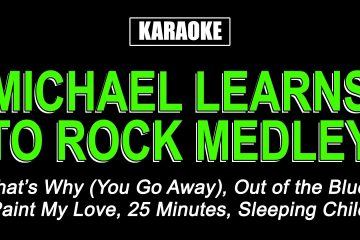 Karaoke – Micheal Learns To Rock Medley