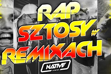 💛 RAP SZTOSY W REMIXACH | DJ NATIVE