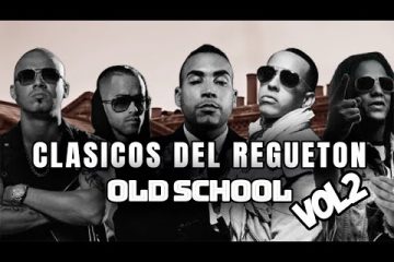Clasicos del regueton – los mejores clasicos del reggaeton – mix reggaeton antiguo OLD SESSION MIX 2
