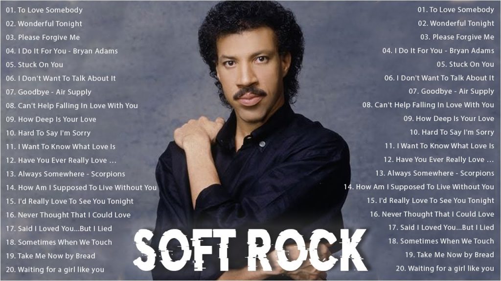 Lionel Richie, Michael Bolton, Chicago, Rod Stewart, Elton Jonh – Soft Rock Love Songs Full album