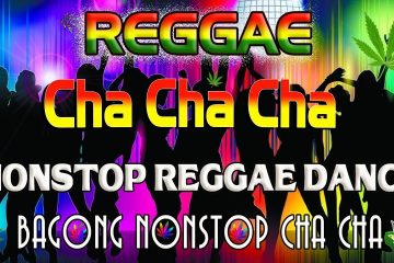 Bagong Nonstop Cha Cha 2022 🍈 New Best Reggae Cha Cha Disco Medley 2022 ♥️ Reggae Music Mix
