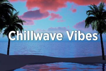 Chillwave Vibes | Chillout Lounge Music for a Chill Atmosphere