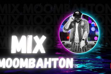 MIX MOOMBAHTON – DJ PABLO ROJAS