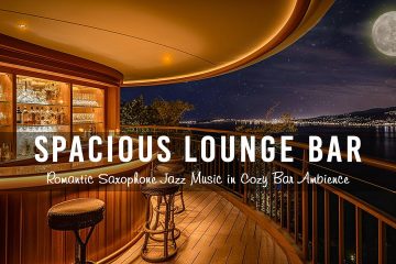 Spacious Lounge Bar 🍷 Relaxing Jazz & Romantic Saxophone Jazz Music in Cozy Bar Ambience