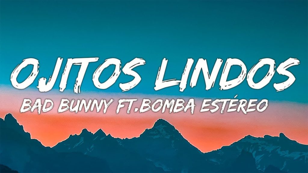 Bad Bunny ft  Bomba Estéreo – Ojitos Lindos (Letra/Lyrics) | Reggaeton Mix Letra