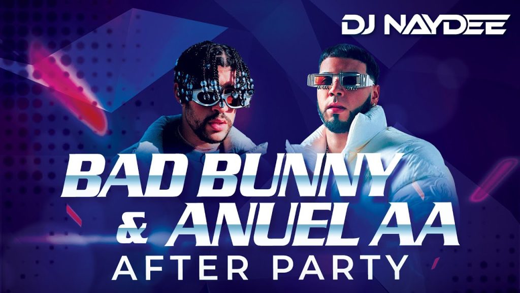 Bad Bunny & Anuel AA Reggaeton Mix 2021 – 2017 | After Party By Dj Naydee