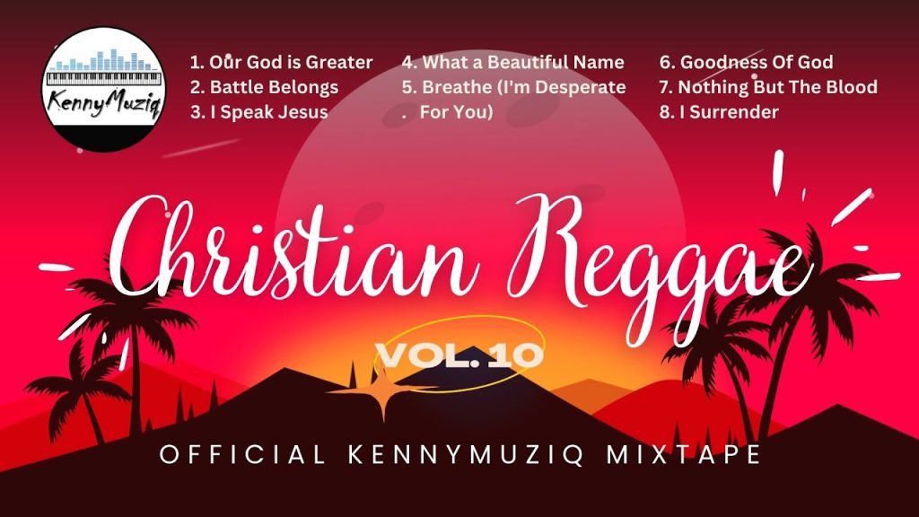 CHRISTIAN REGGAE – Vol. 10 – Best Reggae Covers! | Gospel Reggae Mix