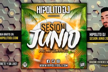 15.Hipolito Dj – Sesion Junio 2023 (Reggaeton, Latin, Techno, Tiktok, Dembow, EDM)