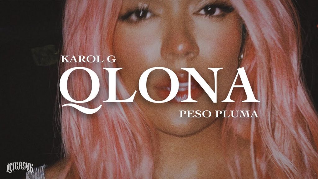 KAROL G & Peso Pluma – QLONA (Letra)