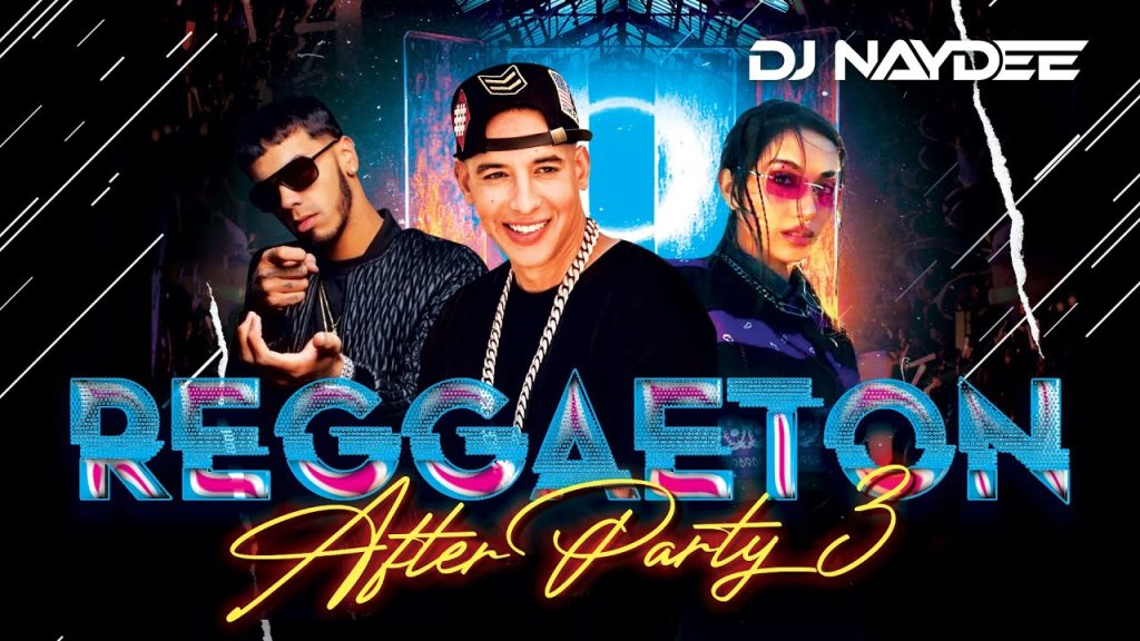 Reggaeton Mix 2022 | Sech, Bad Bunny, Daddy Yankee | After Party 3 by Dj Naydee