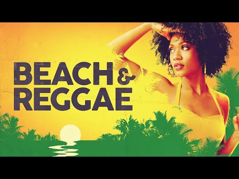 BEACH & REGGAE 2023 – Live Radio🏝️🍹