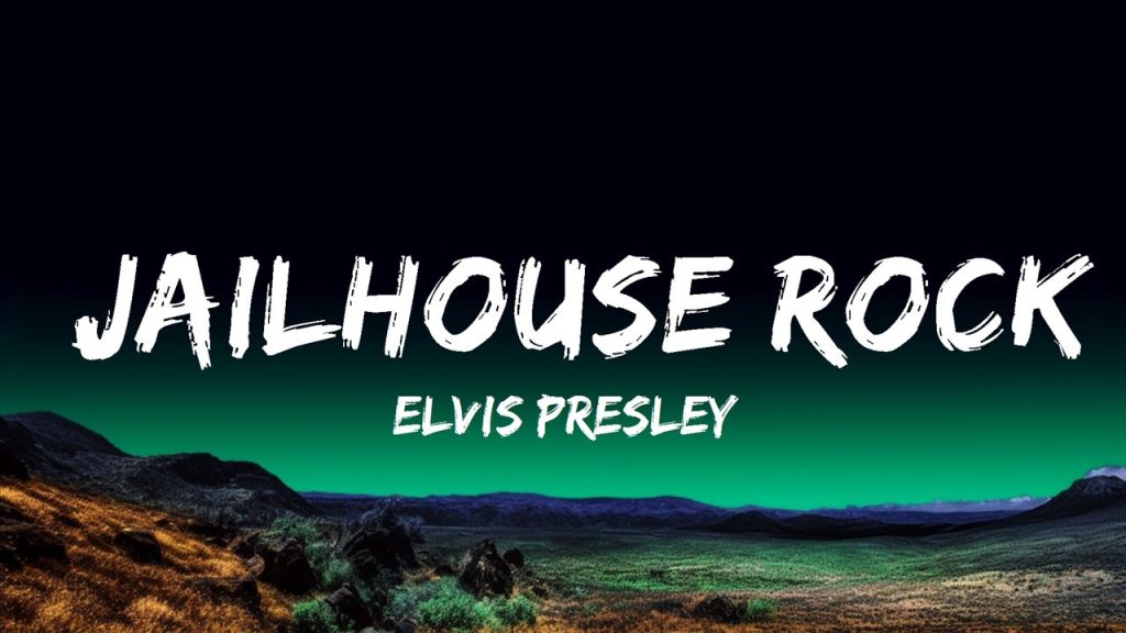 Elvis Presley – Jailhouse Rock  Lyrics